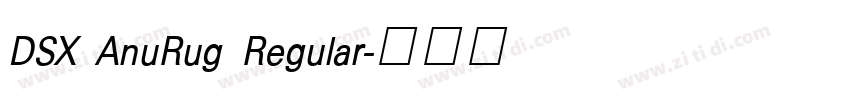 DSX AnuRug Regular字体转换